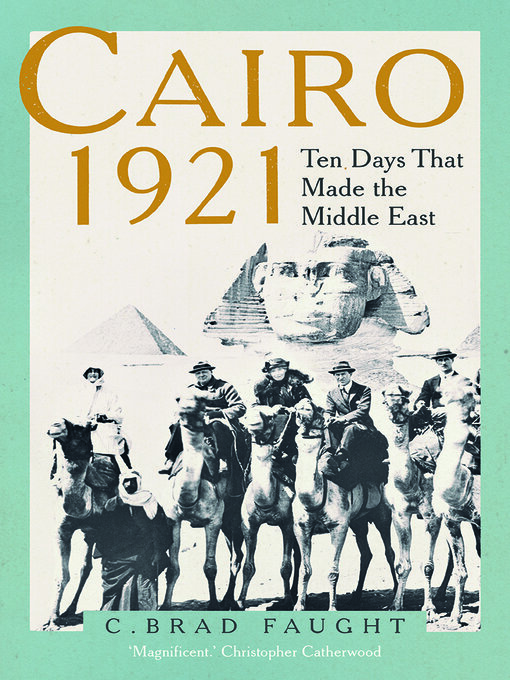 Title details for Cairo 1921 by C. Brad Faught - Available